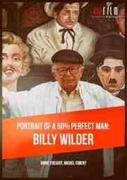 Portrait of a 60% Perfect Man: Billy Wilder 